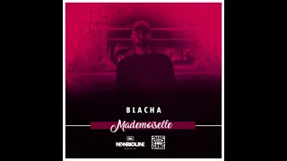 Blacha - Mademoiselle (5 hours version)