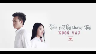 koos vaj-tsis yog koj thawj tug ( Teaser Audio 2018 )