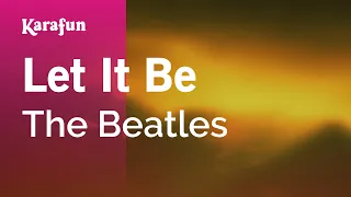 Let It Be - The Beatles | Karaoke Version | KaraFun