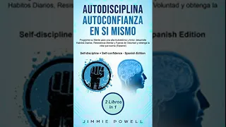 Jimmie Powell - Autodisciplina + Autoconfianza En Sí Mismo