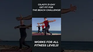 Gilad's 21-Day Get Ready For The Beach Challenge