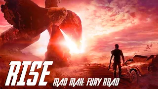 RISE || Mad Max: Fury Road || Tribute || LYRICS || FLAMES