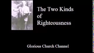 E W Kenyon - The two kinds of Righteousness  2 of 2