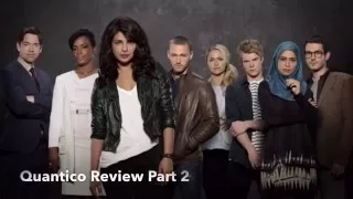 Quantico - Season 1 Summary/Review Part 2