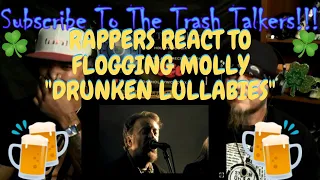 Rappers React To Flogging Molly "Drunken Lullabies"!!!
