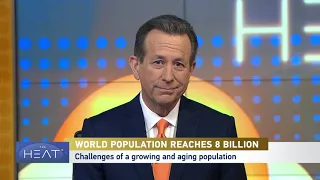 The Heat: World Population Reaches 8 Billion