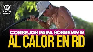 CONSEJOS PASA SOBREVIVIR AL CALOR