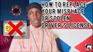 HOW TO REPLACE A MISSPLACE/ STOLEN / LOST DRIVERS LICENSE