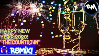 HAPPY NEW YEAR 2020 [The Countdown Remix!] -Remix Maniacs