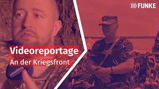 Reportage aus der Ukraine: Kampf an der Front