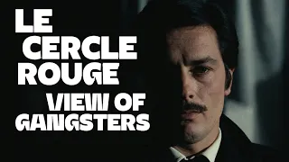 Le Cercle Rouge Image of Gangsters | C Files Analysis