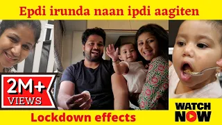 Epdi irunda naan Ipdi aagiten | Lockdown Effects