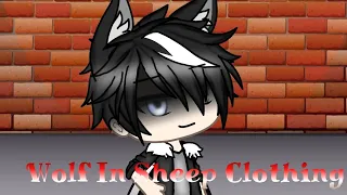 Wolf In Sheep Clothing - A Gacha Life Music Video (Kyle Backstory)