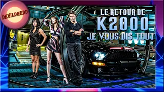 le retour de k2000 - je vous dis tout