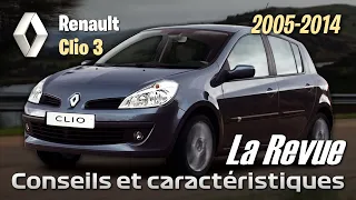 LA REVUE : Renault Clio III (2005-2014) - Conseils d'achat, fiabilité