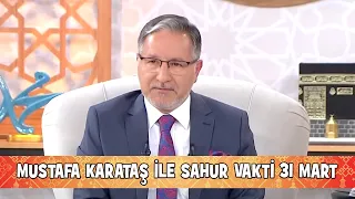 Prof. Dr. Mustafa Karataş ile Sahur Vakti 31 Mart 2023