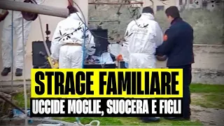 STRAGE FAMILIARE: UCCIDE LA MOGLIE, I 5 FIGLI E LA SUOCERA. LA MOGLIE GLI AVEVA CHIESTO IL DIVORZIO