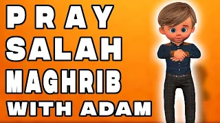 Maghrib Prayer for kids - step by step