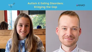 Bridging The Gap: Autism & Eating Disorders