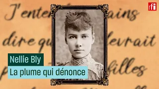 Nellie Bly, la plume qui dénonce