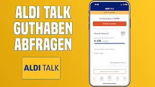 Aldi Talk Guthaben abfragen: Wie viel Guthaben habe ich?