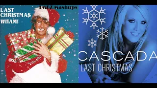 Last Christmas! - Wham! X Cascada (Mashup)