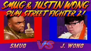 SMUG & JUSTIN WONG PLAY STREET FIGHTER 2!