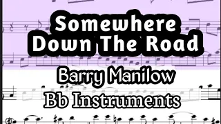 Somewhere Down The Road Bb Instruments Sheet Music Backing Track Play Along Partitura