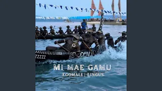 Mi mae gamu (feat. Egomali)