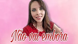 Não vai embora//Cover ♡ Dilsinho & Luísa Sonza