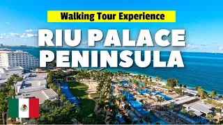 RIU PALACE PENINSULA CANCUN ALL INCLUSIVE | Walking Tour 4K - Immersive Sound | WTE #2