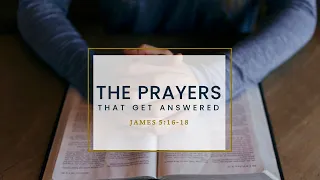 The Prayers That Get Answered - Pastor Carmelo "Mel" B. Caparros II