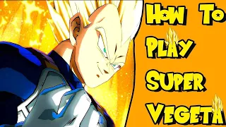 SSJ Vegeta Season 4 Combo Guide Final Patch (v1.35) - DBFZ