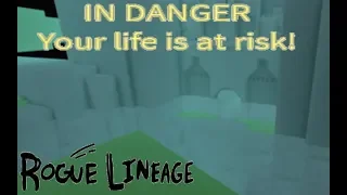 Rogue Lineage - Your life is at risk!