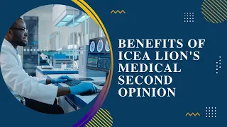 Benefits of ICEA LION's Medical Second Opinion