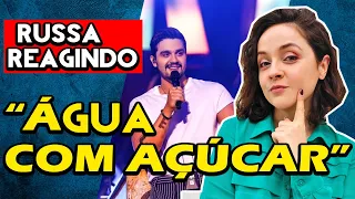 REAÇÃO | Luan Santana - ÁGUA COM AÇÚCAR | Gringa Reage | GRINGA RUSSA REAGINDO | React