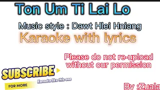 Ton um ti lai lo karaoke with Lyrics