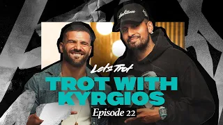 Lets Trot Show - EP 22 Lets Trot with Nick Kyrgios