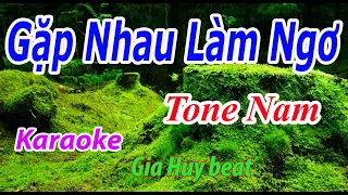 Gặp Nhau Làm Ngơ - Karaoke - Tone Nam - Nhạc Sống - gia huy beat
