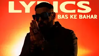 Badshah - Bas Ke Bahar Lyrics | 3:00 AM Sessions | 2022