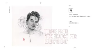John Mayer - Theme from "The Search for Everything" (Audio)