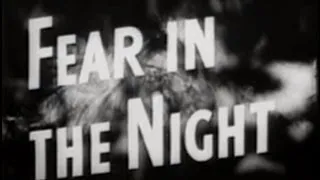 Fear in the Night (1947) [Film Noir] [Drama]