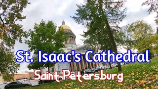 Saint Petersburg Walking  St. Isaac's Cathedral 4k