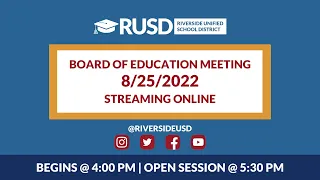 LIVE STREAM: RUSD Board Meeting 8-25-2022