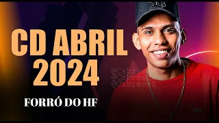 FORRÓ DO HF - CD NOVO MUSICAS NOVAS 2024