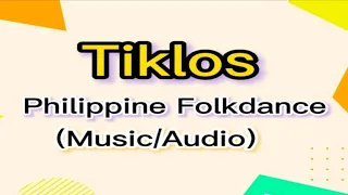 TIKLOS/PHILIPPINE FOLKDANCE/MUSIC AUDIO