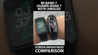 Huawei Band 7 vs Mi Band 7 - Which one is much Brighter Amoled Display?