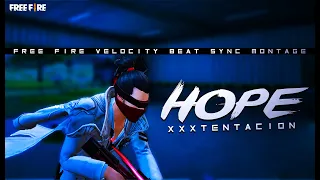 Xxxtentacion - Hope | xxxtentacion - hope Free Fire Velocity Montage | @Savage-cs4lz