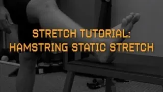 Improve Hamstring Flexibility PART 2: Hamstring Static Stretch