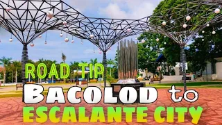 Bacolod - Escalante Road Trip. ULTIMATE GUIDE FOR TRAVELERS. Featuring Escalante City Public Plaza.